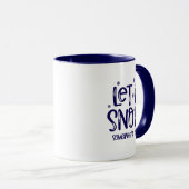 Let it Snow Coffee Mug (Devant droit)