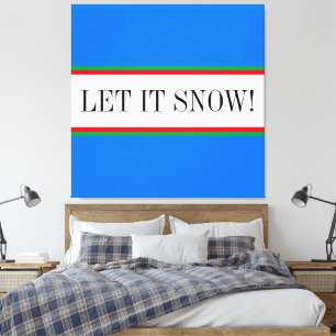 LET IT SNOW Leuk Hemelsblauw Wit Groen Rood Strepe Canvas Afdruk