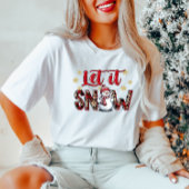 Let it Snow" Schattige T-shirt voor sneeuwpopvrouw