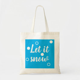 Let it snow tote bag