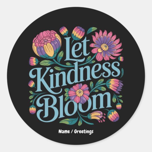 Let Kindness Bloom Be Kind Rainbow Flowers Inspire Ronde Sticker (Voorkant)