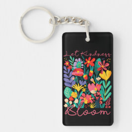 Let kindness bloom.  sleutelhanger