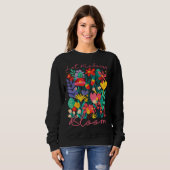 Let kindness bloom. Sweatshirt (Voorkant volledig)