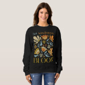 Let kindness bloom. Sweatshirt. Trui (Voorkant volledig)