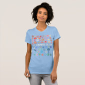 Let kindness bloom t-shirt (Voorkant volledig)