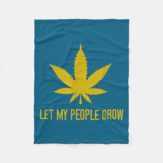 Let My People Grow Weed Plant Manager  Fleece Deken