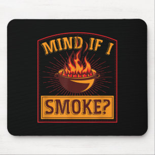 Let op als ik rook Flame Grill Master Grappige Ret Muismat