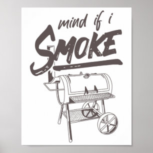 Let op als ik rook grappige bbq roken barbecue gri poster