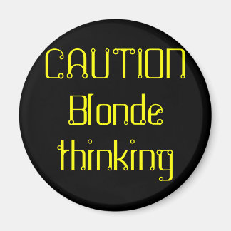 LET OP Blond denken Magneet