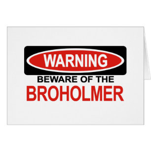 Let op broholmer
