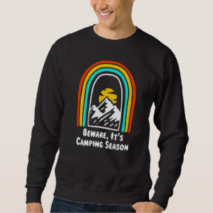 Let op: Camping Season Camper Humor Camp Hiki Trui
