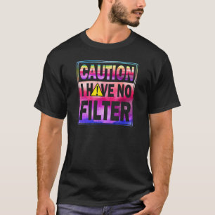 Let op dat ik geen filter heb t-shirt