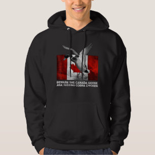 Let op de Canadese Goos van de Hisser Cobra Chicke Hoodie