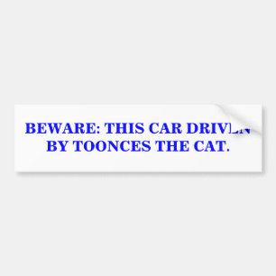 LET OP: DEZE AUTO WORDT BESTUURD DOOR DE KAT. BUMPERSTICKER