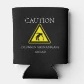Let op Drunken Shenanigans Ahead Grappig Drink Blikjeskoeler (Achterkant)
