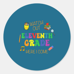 Let op, elfde klas komt eraan ronde sticker