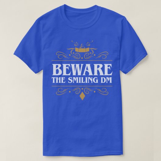 Let op het glimlachende DM Tabletop RPG T-shirt (Design voorkant)