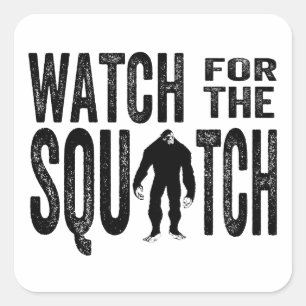 Let op het plein - Funny Bigfoot Vierkante Sticker