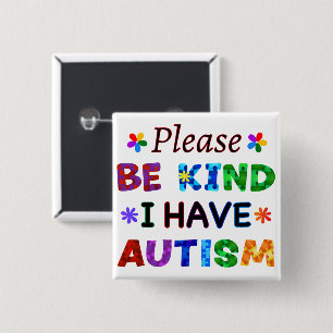 Let op: ik heb AUTISM Vierkante Button 5,1 Cm
