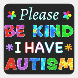 Let op: ik heb AUTISM Vierkante Sticker