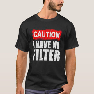 Let op: ik heb geen Gezegde Sarcasm Sarcastic T-shirt