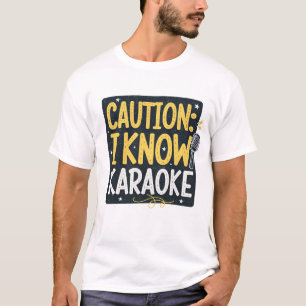 Let op: ik ken karaoke t-shirt