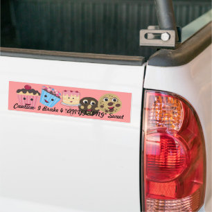 Let op Ik rem voor "ALLES" Zoet Bumpersticker