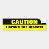 Let op, ik rem voor insecten bumpersticker (Voorkant)
