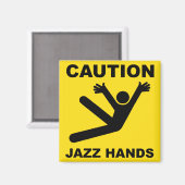 Let op Jazz Hands magnet Magneet (Voorkant / Achterkant)