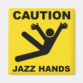 Let op Jazz Hands magnet Magneet