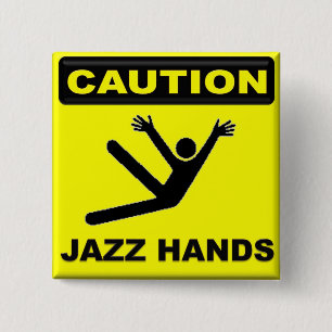 Let op Jazz Hands Vierkante Button 5,1 Cm