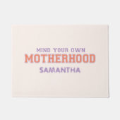 Let op je eigen moederschap deurmat (Voorkant)