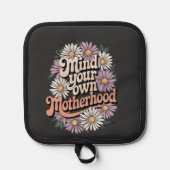 Let op je eigen moederschap Grappige Moederdag Mam Pannenlap (Voorkant)