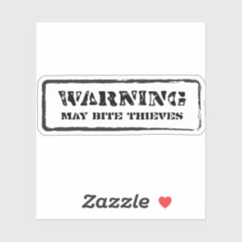 Let op: May Bite Thieves Sticker