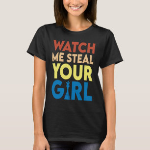 Let op me Steal je rugzak van je meisje T-shirt