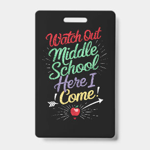 Let op, middelbare school, hier kom ik school badge