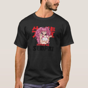 Let op mij Senpai i Otaku Waifu T-shirt