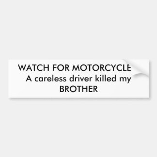 LET OP MOTORFIETSEN!Een onzorgvuldige bestuurder v Bumpersticker