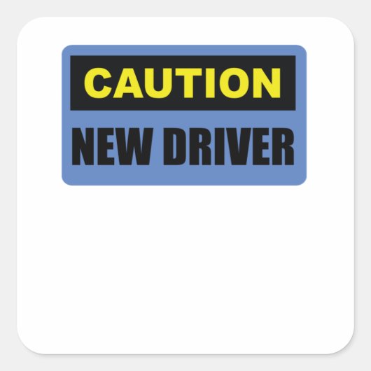 Let op nieuwe driver - Funny Warning Bumper Vierkante Sticker (Voorkant)