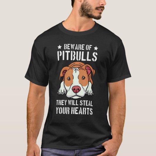 Let op Pitbull, ze zullen je hartstuk B T-shirt (Voorkant)