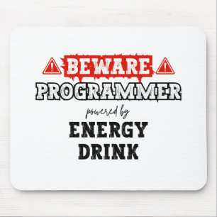 Let op: Programmeur aangedreven door energie-Drink Muismat