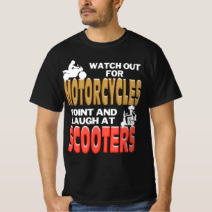 Let op voor motorfietsen... Laugh op Scooters T-shirt