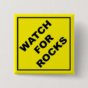 Let op voor Rocks Sign Vierkante Button 5,1 Cm