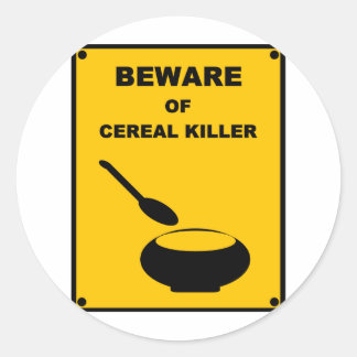 Let op: waarschuwingsbord voor Cereal Killer ~ Spo Ronde Sticker
