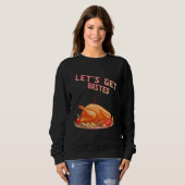 Let s Get Basted Turkey Humor Saying Trui (Voorkant volledig)