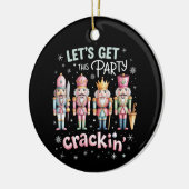 Let’s Get Crackin’ Christmas Party Nutcracker Xmas Keramisch Ornament (Links)