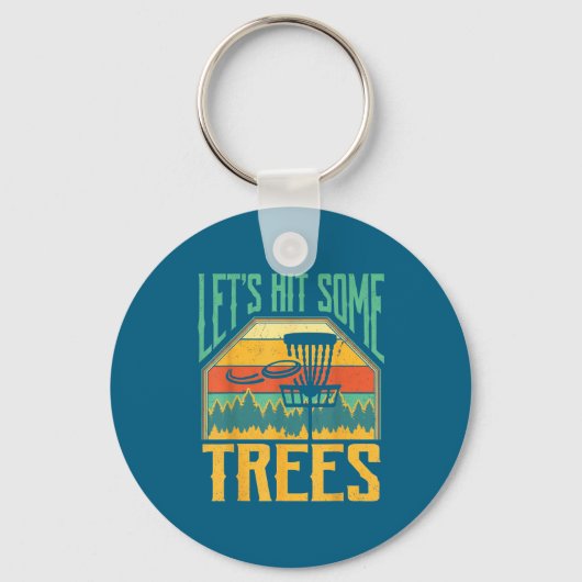 Let’s Hit Some Trees Funny Disc Golf Player  Sleutelhanger (Voorkant)