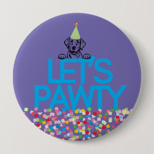 "Let s PAWTY" Buttonnen van Labrador Party Ronde Button 4,0 Cm