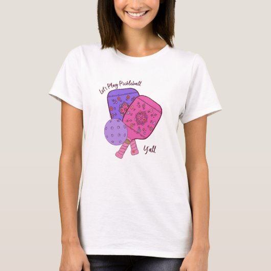 Let’s Play Pickleball Y’all T-shirt (Voorkant)