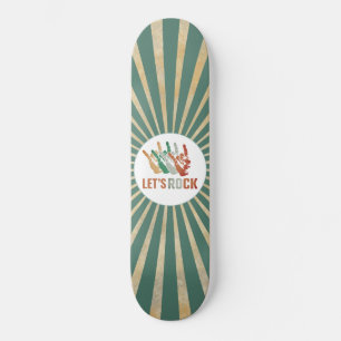 Let’s Rock and Roll  Skateboard